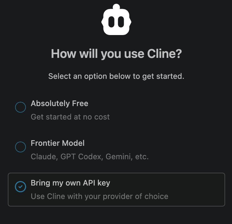 Cline onboarding screen titled “How will you use Cline?” with “Bring my own API key” selected